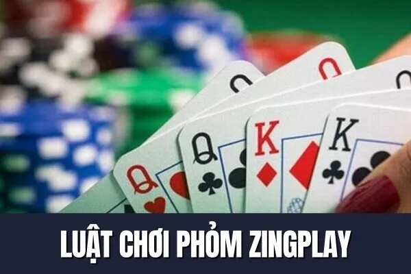 Luật chơi Phỏm ZingPlay