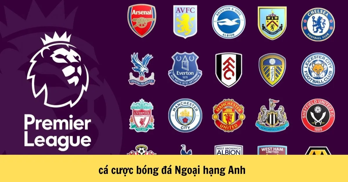 cá cược bóng đá Ngoại hạng Anh